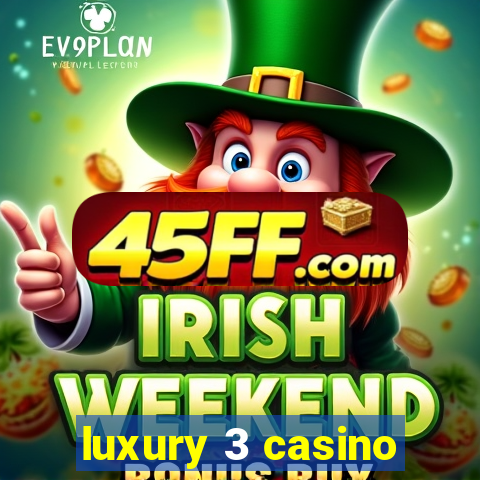 luxury 3 casino